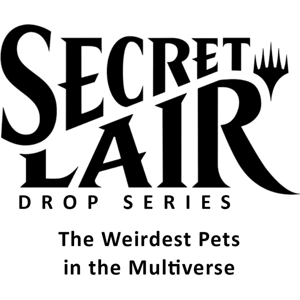 Magic Secret Lair: The Weirdest Pets in the Multiverse
