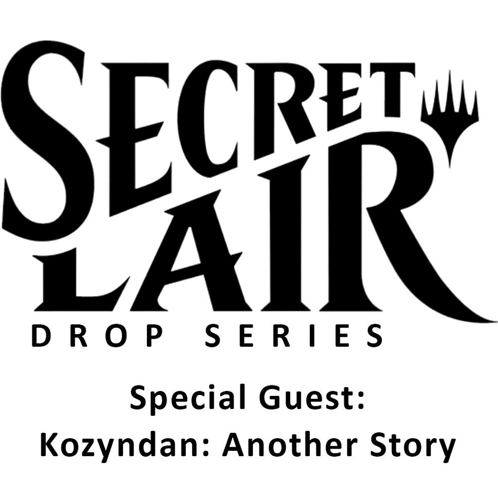 Magic Secret Lair: Special Guest: Kozyndan - Another Story