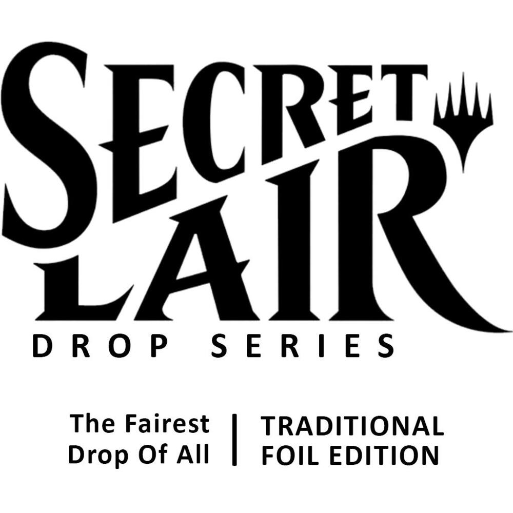 Magic Secret Lair: The Fairest Drop of All