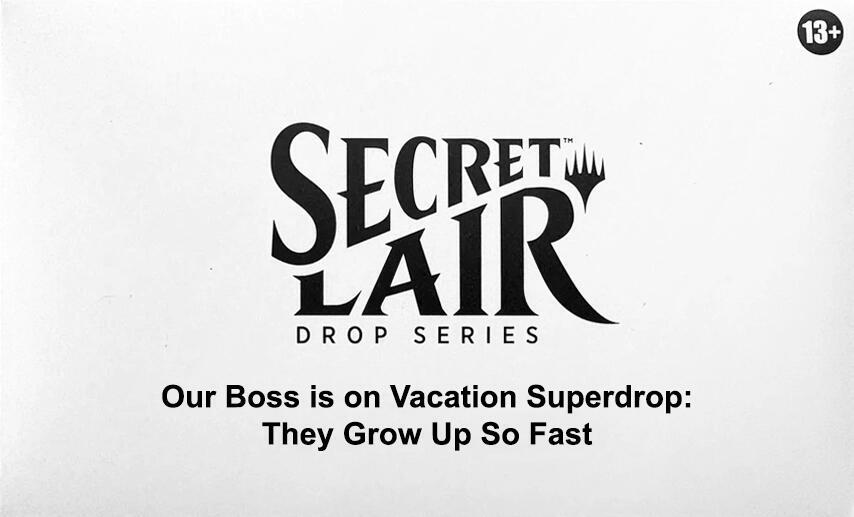 Magic Secret Lair: They Grow Up So Fast
