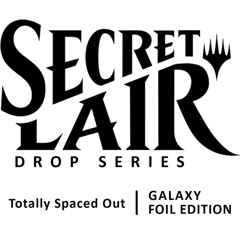 Magic Secret Lair: Totally Spaced Out
