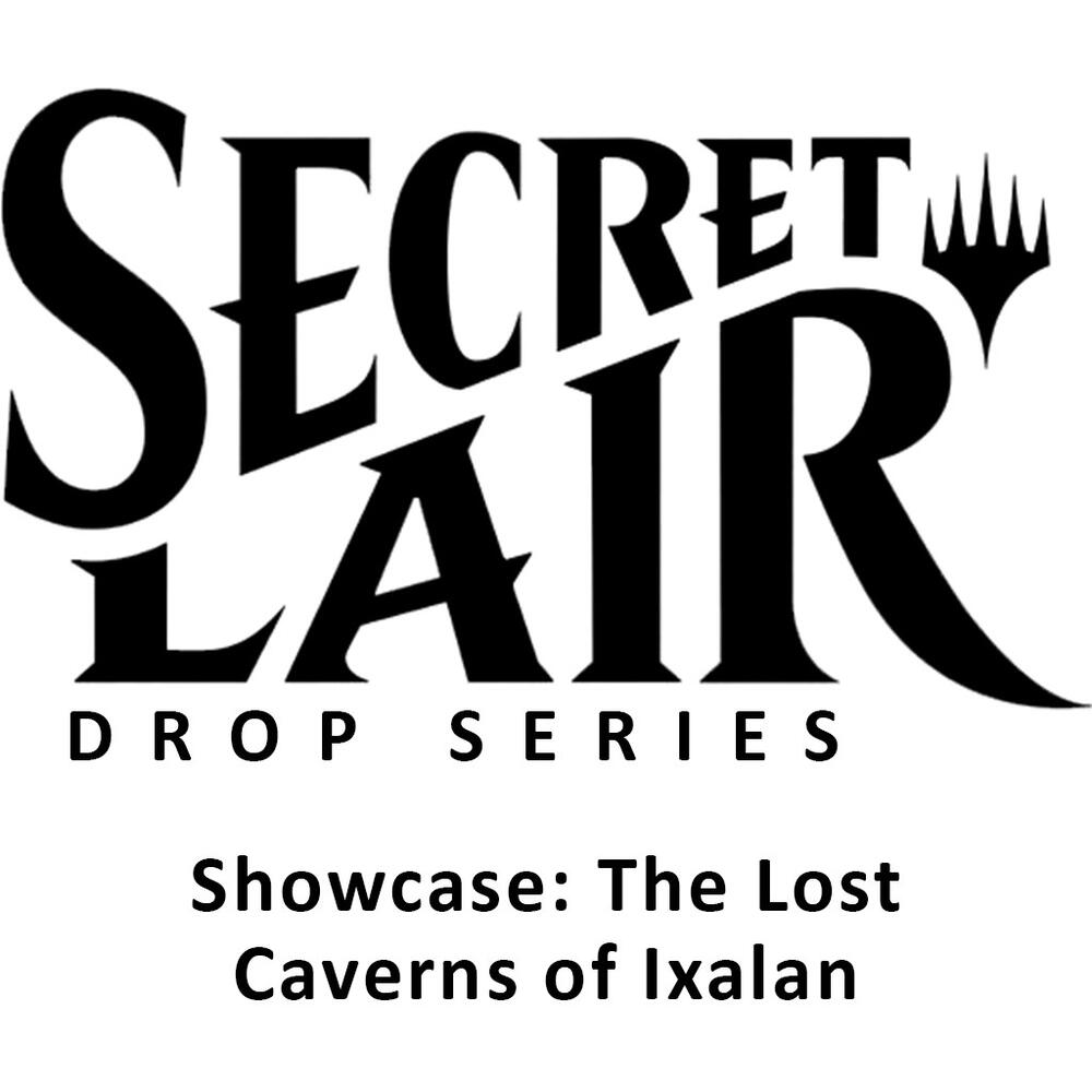 Magic Secret Lair: Showcase: The Lost Caverns of Ixalan