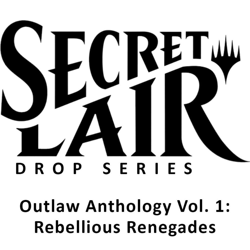 Magic Secret Lair: Outlaw Anthology Vol. 1: Rebellious Renegades
