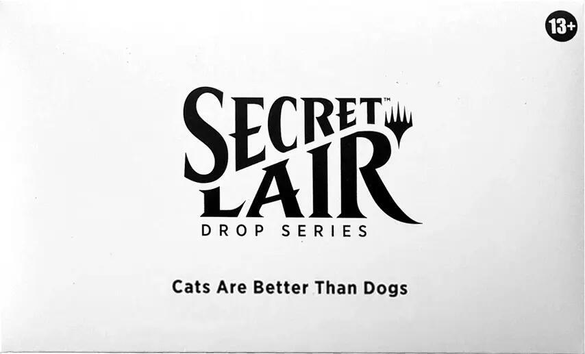Magic Secret Lair: Cats Are Better Than Dogs