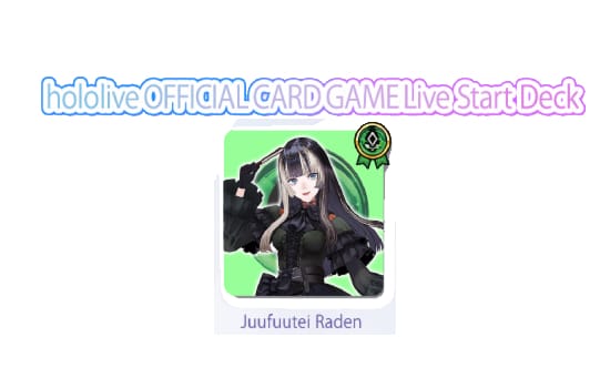 Hololive OCG: Juufuutei Raden Live Start Deck