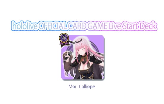 Hololive OCG: Mori Calliope Live Start Deck