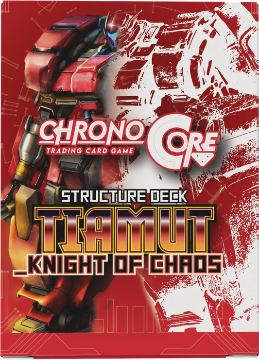 Chrono Core TCG: Structure Deck- SD03 Tiamut- Knight of Chaos, Unlimited
