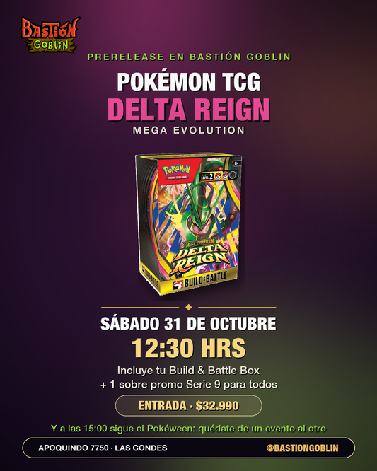 Entrada — Prerelease Pokémon TCG Delta Reign (Sáb 31 Oct)