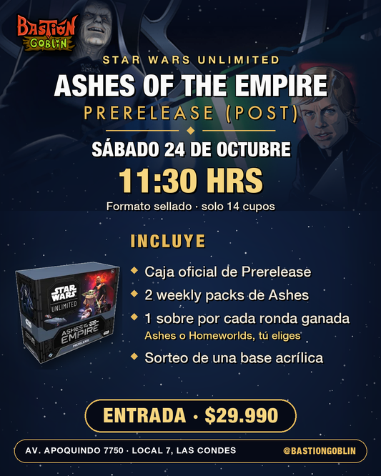 Prerelease Ashes of the Empire — sábado 24 de octubre 11:30 en Bastión Goblin